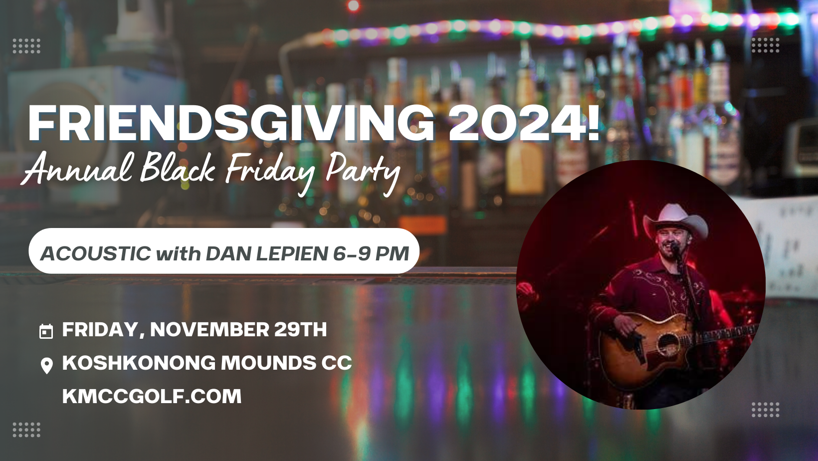 Dan Lepien Black Friday Friendsgiving Party 2024